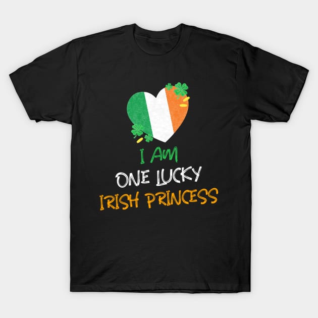 I Am One Lucky Irish Princess T-Shirt by DM_Creation